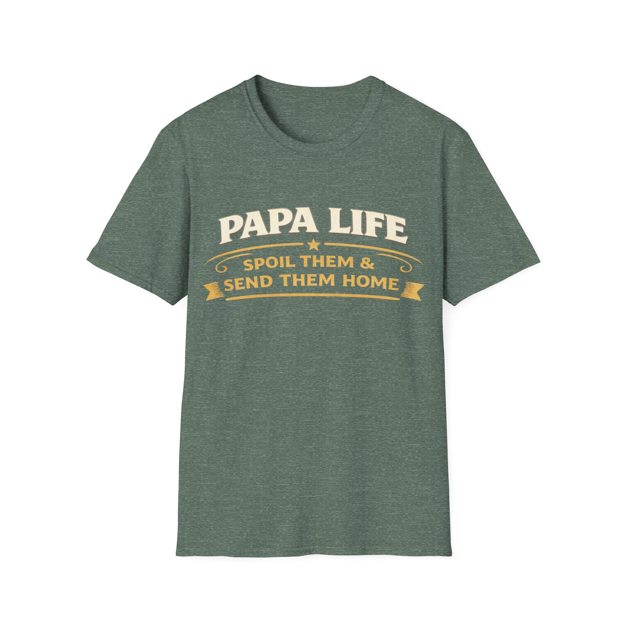 Papa Life T-Shirt — "Spoil Them & Send Them Home" Grandfather Gift