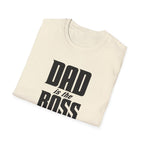 Dad Is The Boss T-Shirt — Funny Father’s Day Tee for Dads