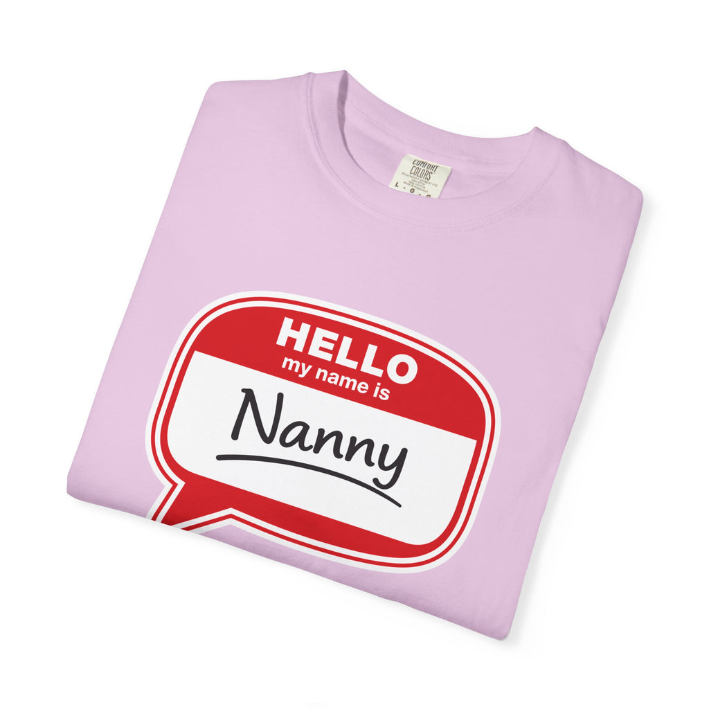 Hello My Name Is Nanny T-Shirt – Funny Name Tag Graphic Tee for Grandparents