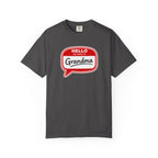 Hello My Name Is Grandma T-Shirt — Funny Grandma Name Tag Tee
