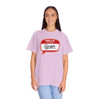 Hello My Name Is Gran T-Shirt – Funny Name Badge Tee for Grandmothers