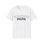 Papa T-Shirt — "My Favourite People Call Me Papa" Father's Day Tee