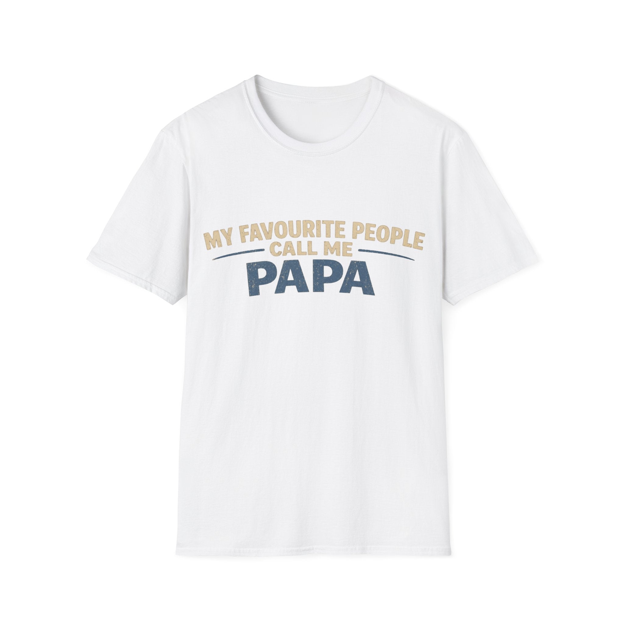 Papa T-Shirt — "My Favourite People Call Me Papa" Father's Day Tee