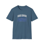 T-Shirt — "Good Enough Is Perfect" Graphic Tee | Motivational Casual Shirt