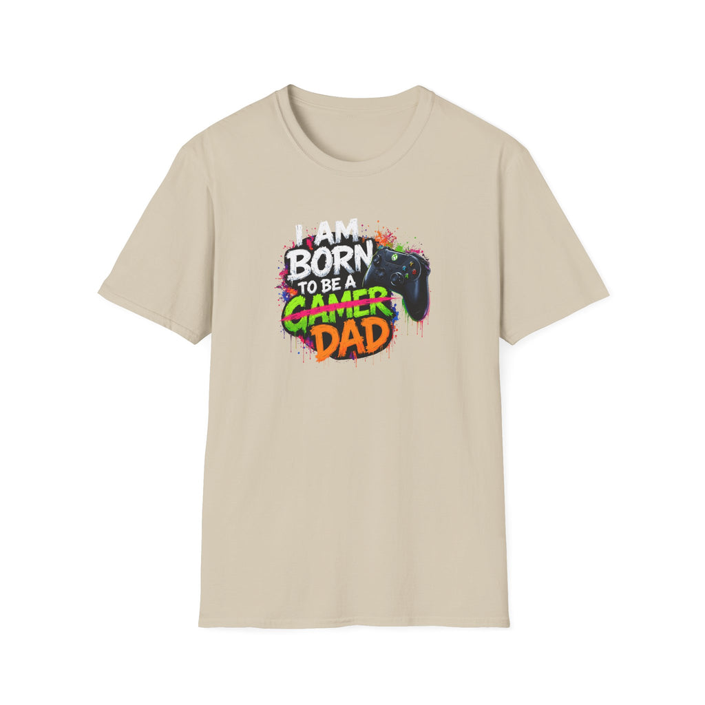 "I Am Born To Be A Gamer Dad" T‑Shirt