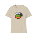 "I Am Born To Be A Gamer Dad" T‑Shirt
