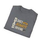 Dad’s Always Driving T‑Shirt – Funny Taxi Driver Father’s Day Tee