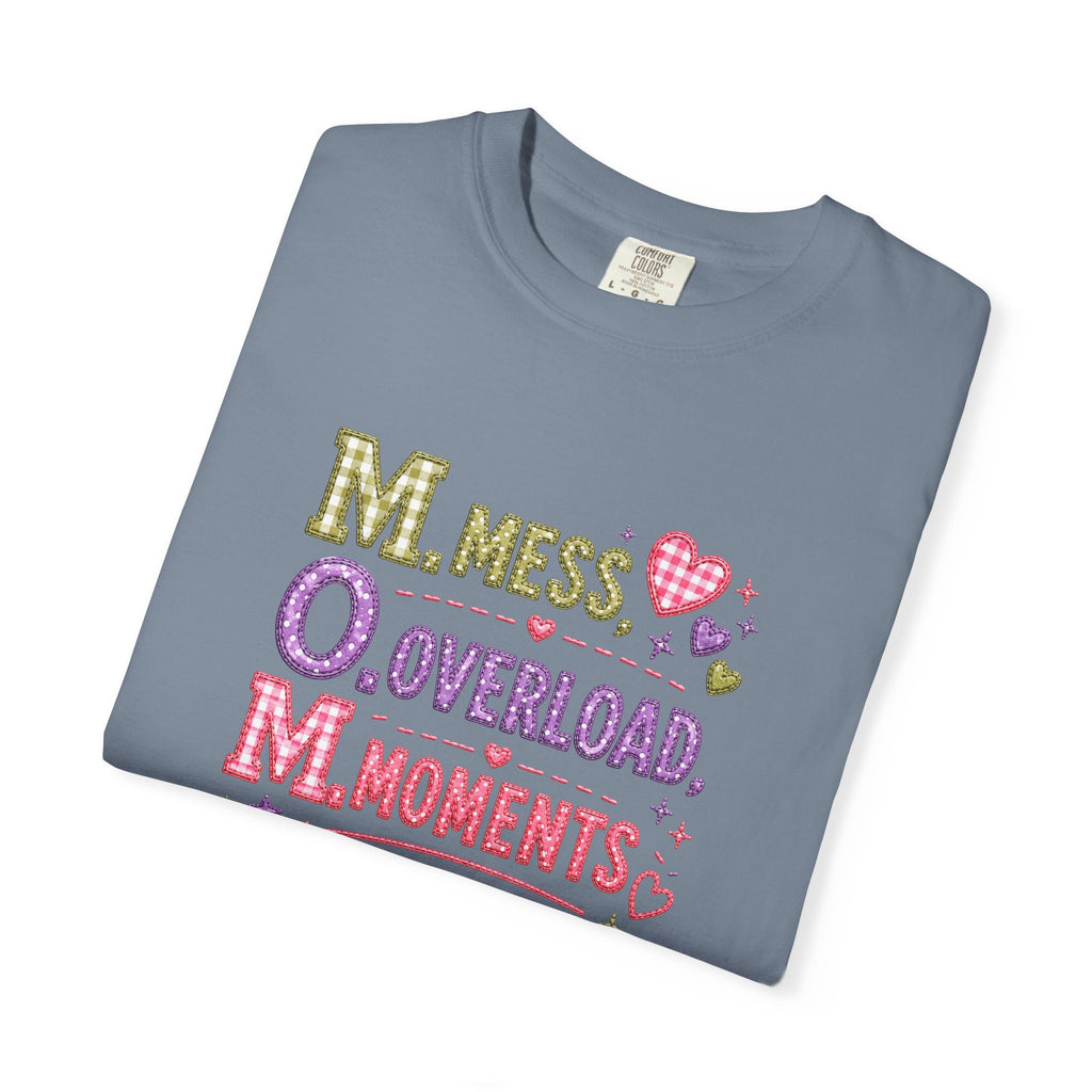 T-Shirt — 'M.O.M.: Mess, Overload, Moments' Playful Mother's Day Graphic Tee