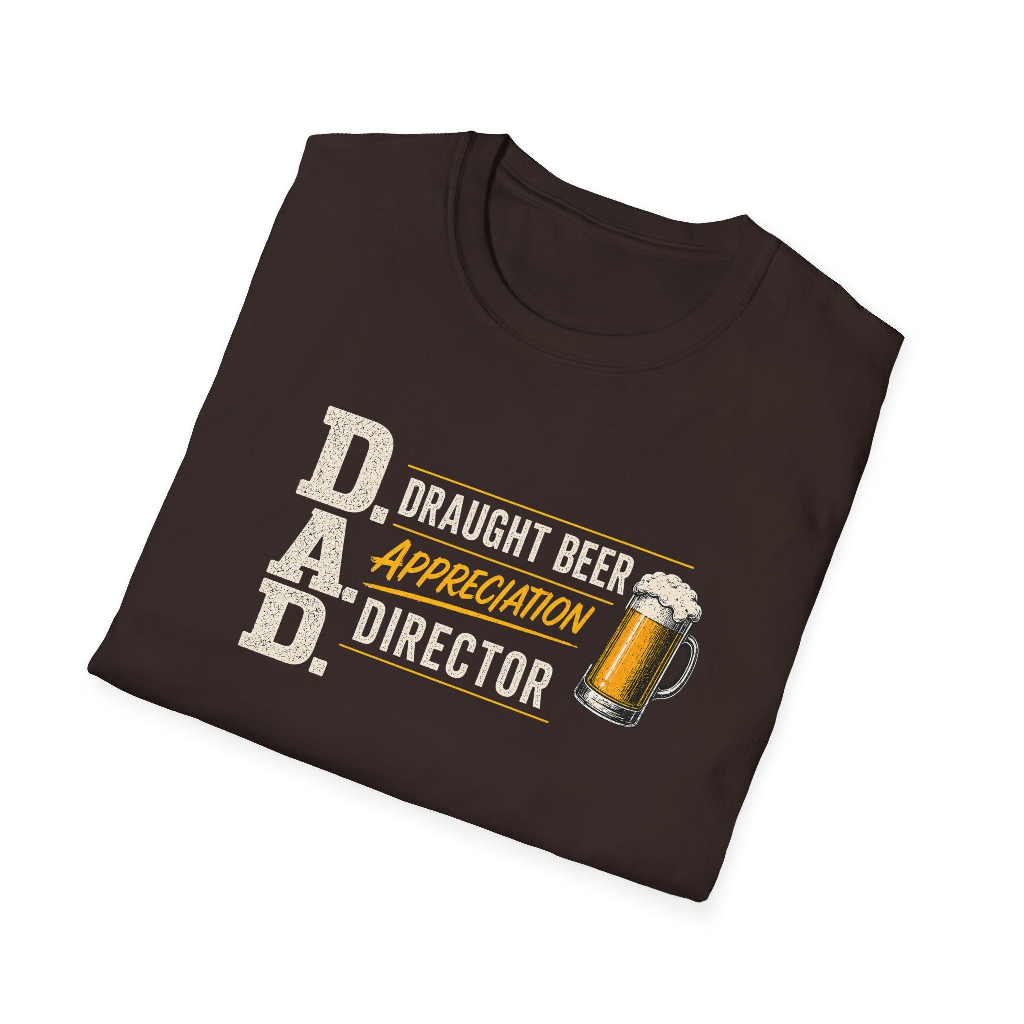 DAD Draught Beer Appreciation Director T-Shirt – Funny Father's Day Beer Tee