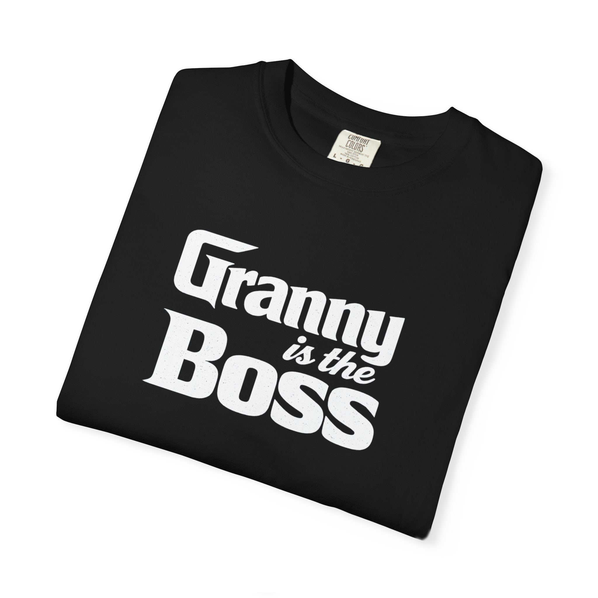 Granny Is the Boss T-Shirt – Funny Grandma Gift, Mother’s Day & Birthday Tee
