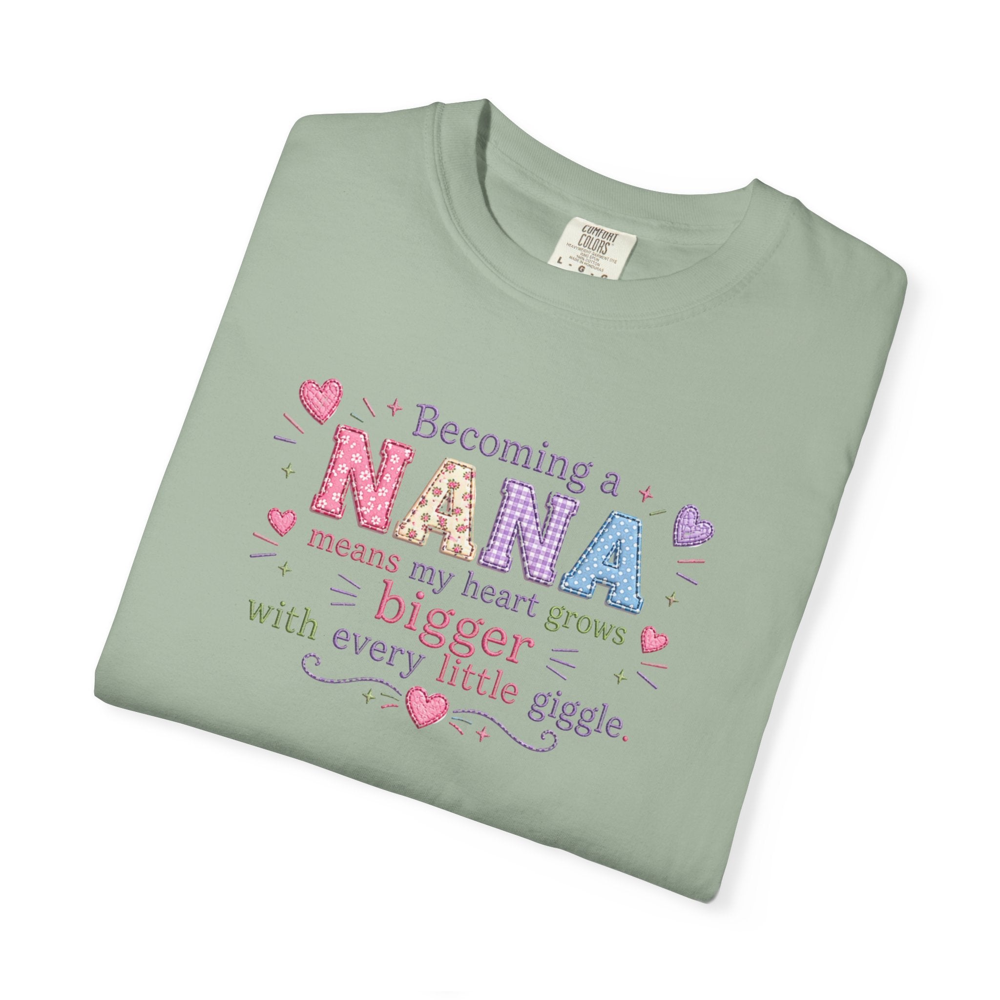 Becoming a Nana T-Shirt — "Becoming a Nana means my heart grows bigger with every little giggle" Cute Grandma Gift