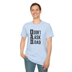 Dad T-Shirt – "D.A.D. Don’t Ask Dad" Funny Father’s Day Tee