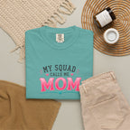 My Squad Calls Me Mom T-Shirt
