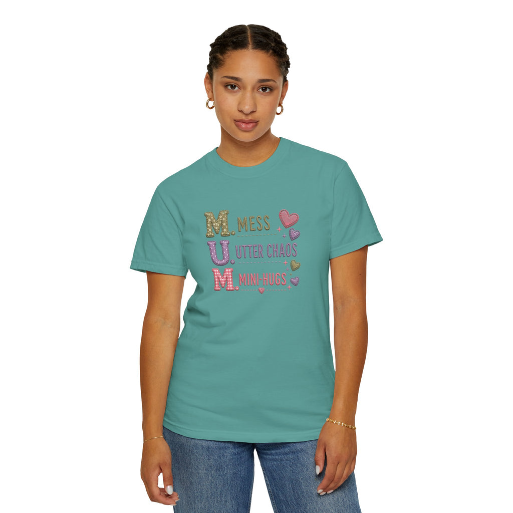 Mom Acronym T-Shirt — "M.U.M. Mess, Utter Chaos, Mini-Hugs" Cute Mom Graphic Tee