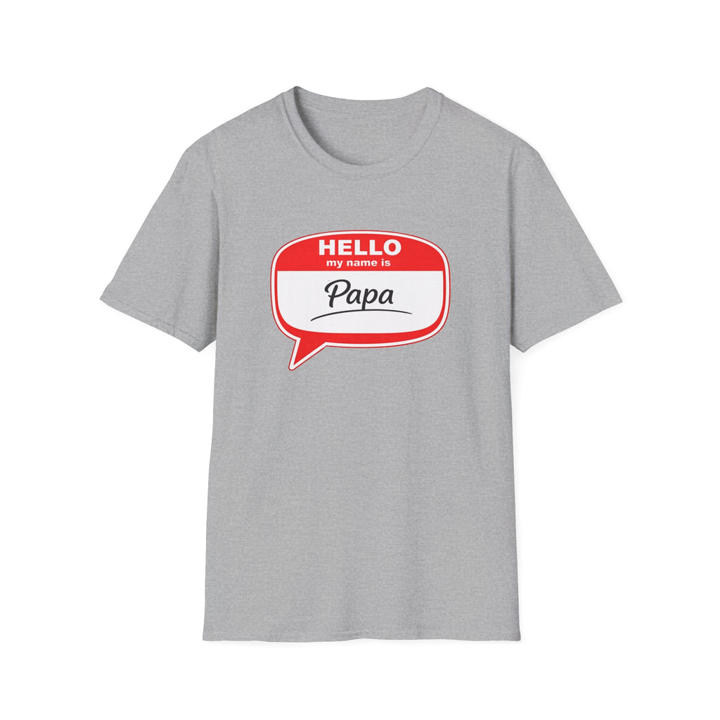 Hello My Name Is “Papa” T-Shirt — Funny Dad Name Tag Tee for Father’s Day