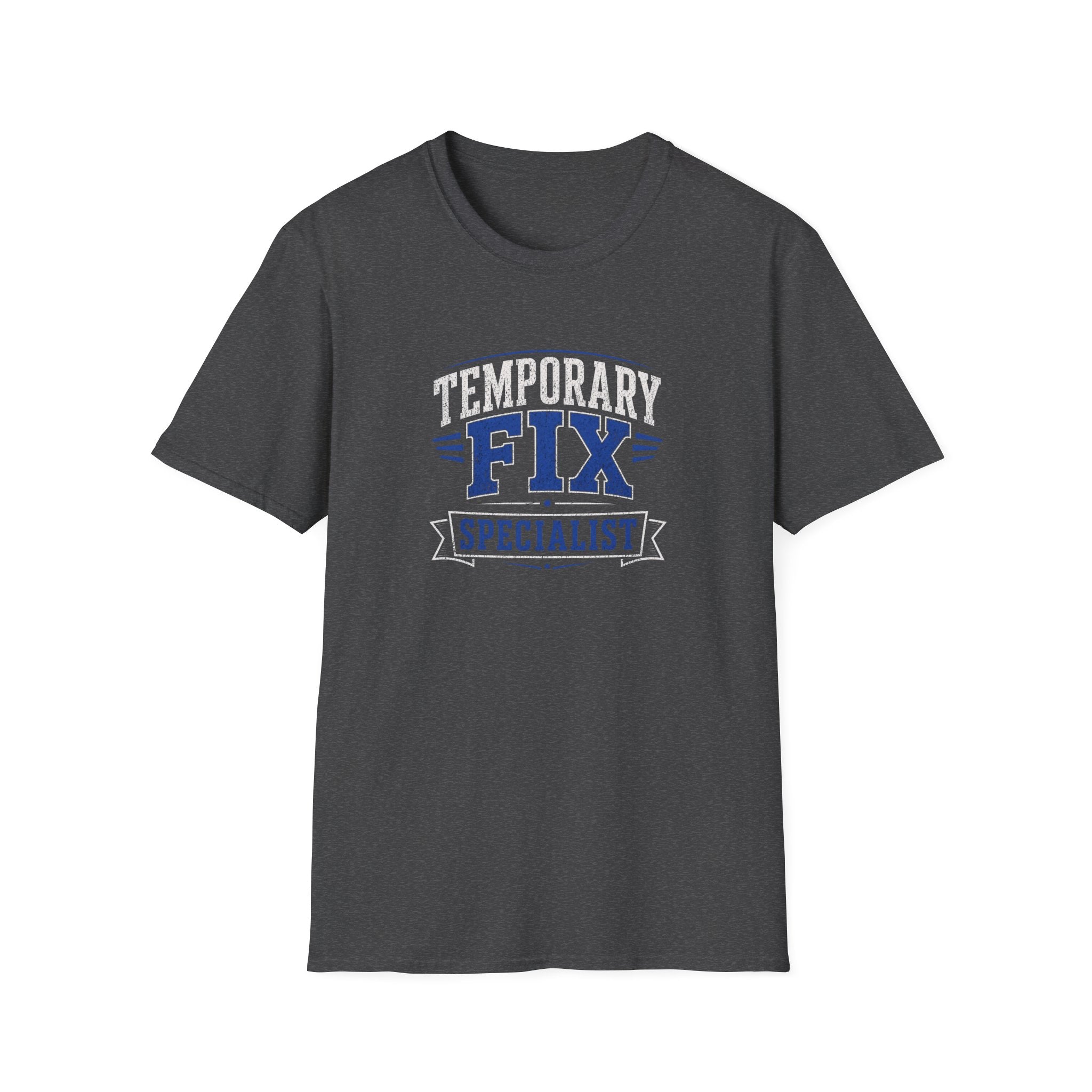 Temporary Fix Specialist T-Shirt — Funny Handyman / DIY Repair Crew Shirt