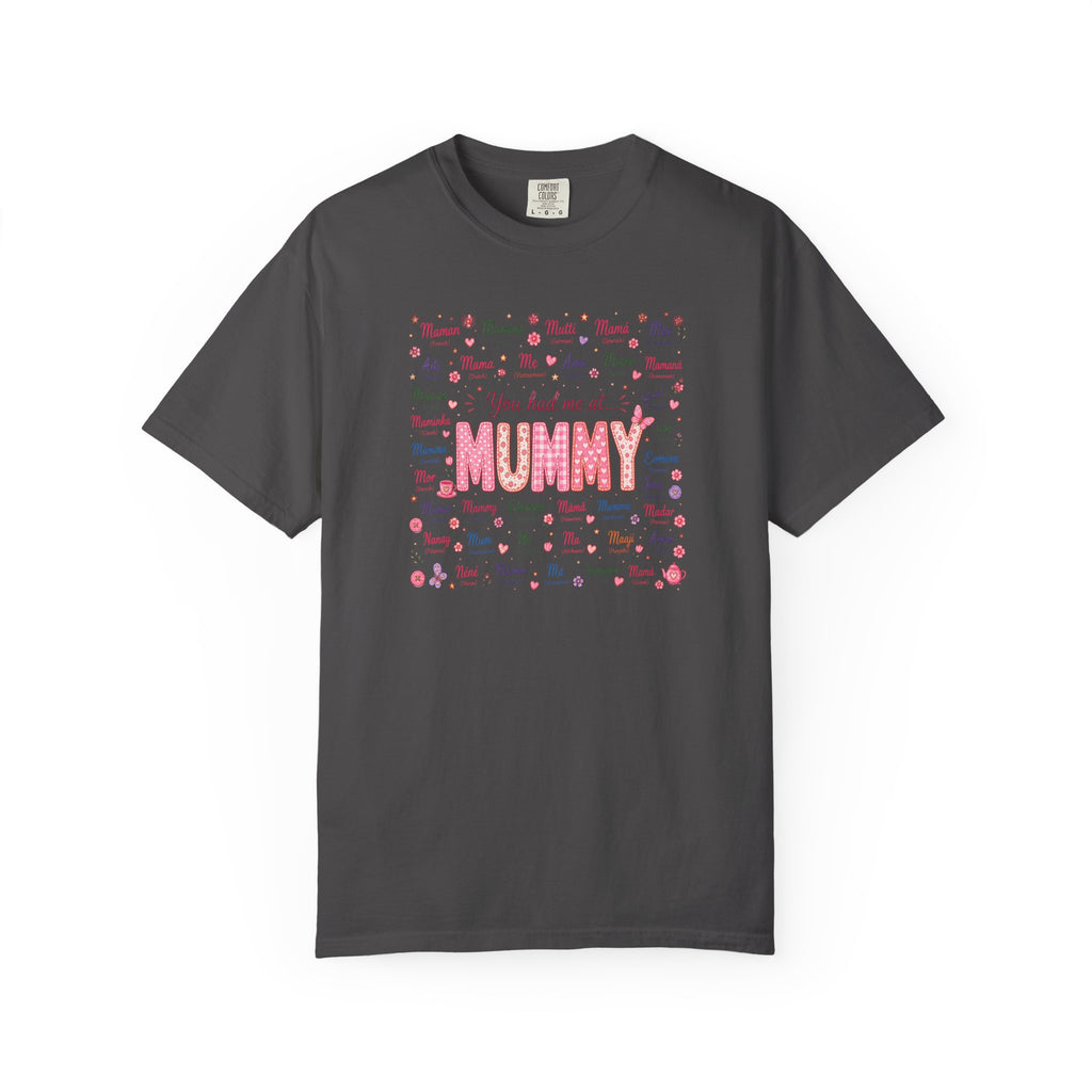 Mummy Mom Tee — "You Had Me at Mummy" Mother's Day Gift Shirt