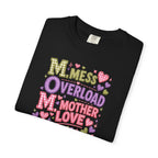 Mom Overload T-Shirt — Cute 'Mess Overload Mother Love' Mother's Day Tee