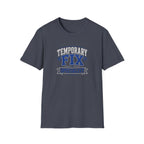 Temporary Fix Specialist T-Shirt — Funny Handyman / DIY Repair Crew Shirt