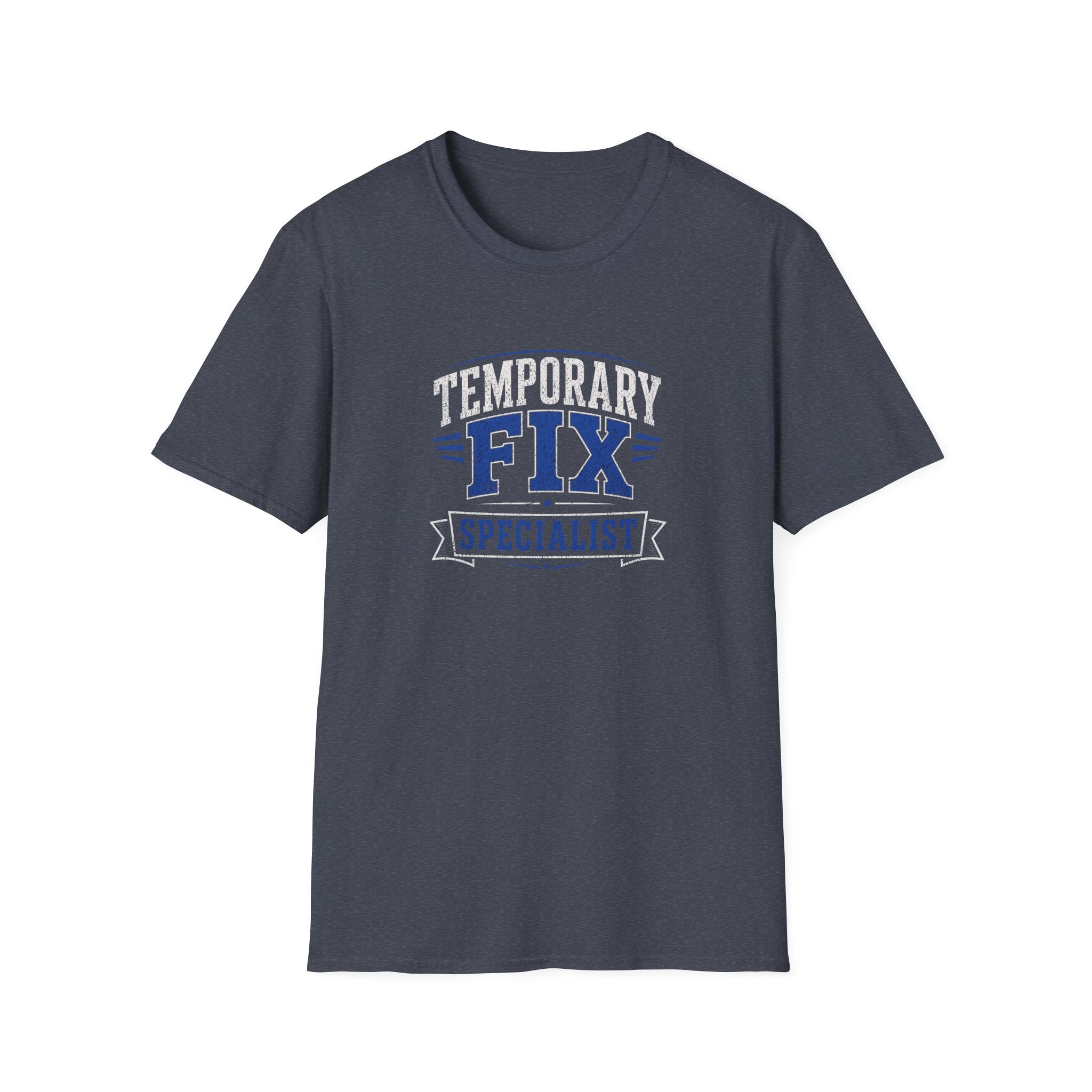 Temporary Fix Specialist T-Shirt — Funny Handyman / DIY Repair Crew Shirt