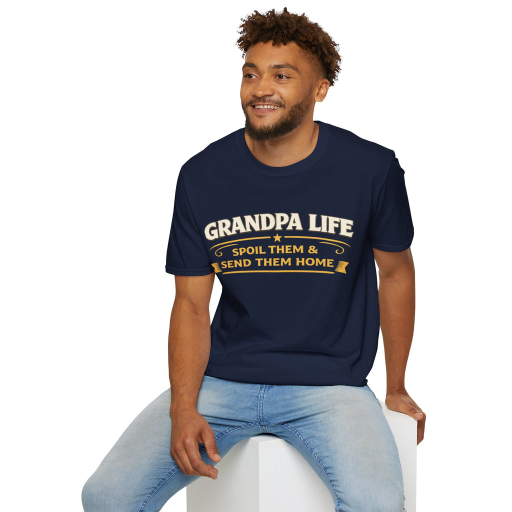 Grandpa Life T-Shirt — "Spoil Them & Send Them Home" Funny Grandpa Tee