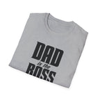 Dad Is The Boss T-Shirt — Funny Father’s Day Tee for Dads