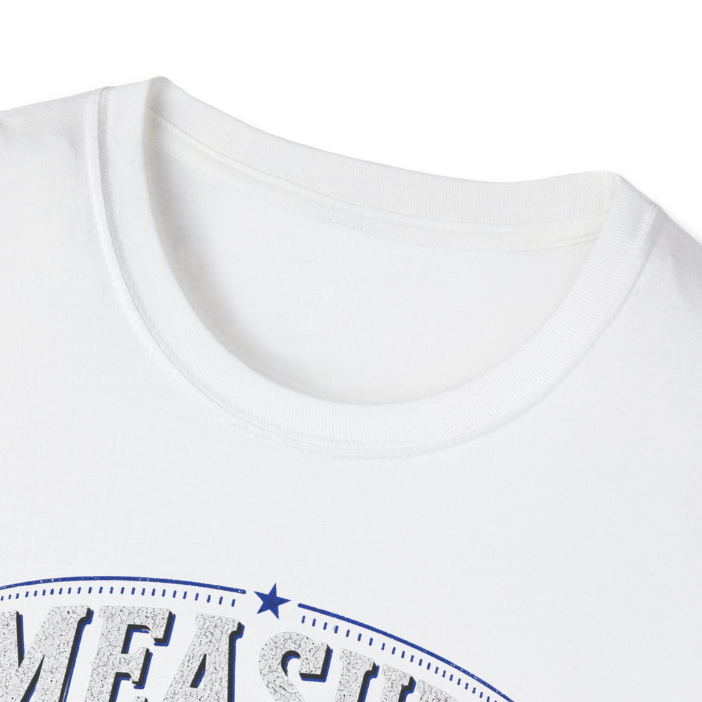 T-Shirt — "Measure Once, Cut Twice" Carpenter Tape Measure Design