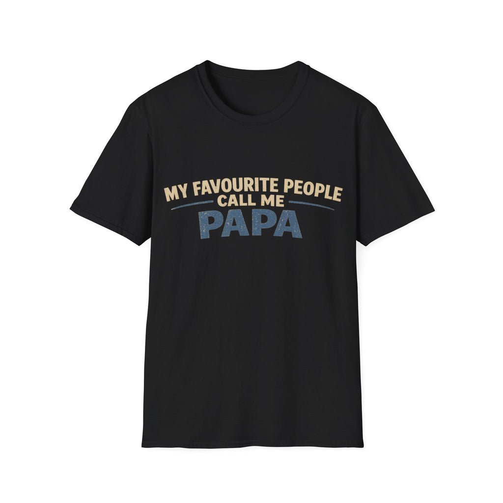 Papa T-Shirt — "My Favourite People Call Me Papa" Father's Day Tee
