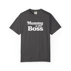 Mummy Is the Boss T-Shirt