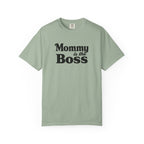 Mommy Is The Boss T-Shirt — Funny Mother's Day Tee for Moms