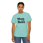 Mom is the Boss T-Shirt — Funny Mother's Day Tee