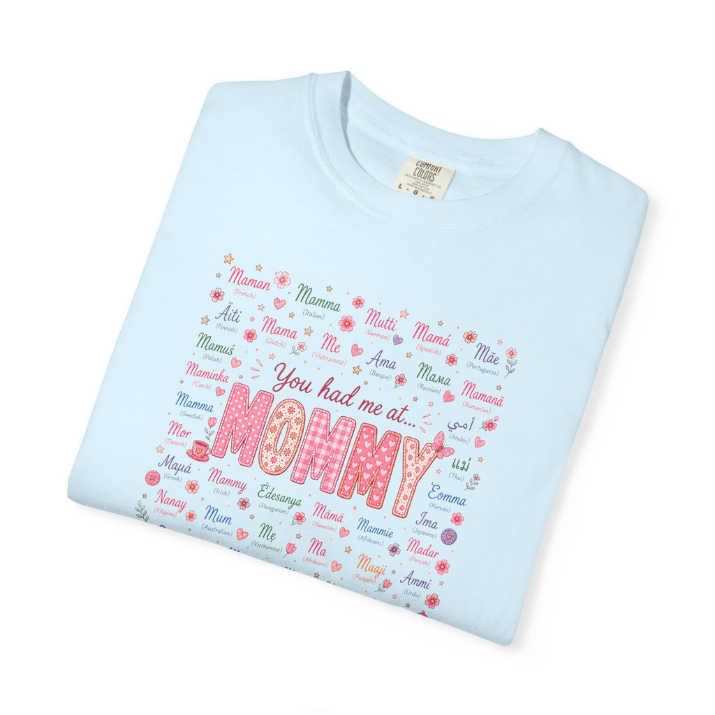 "You Had Me at Mommy" T-Shirt — Cute Mom Baby Shower Graphic Tee