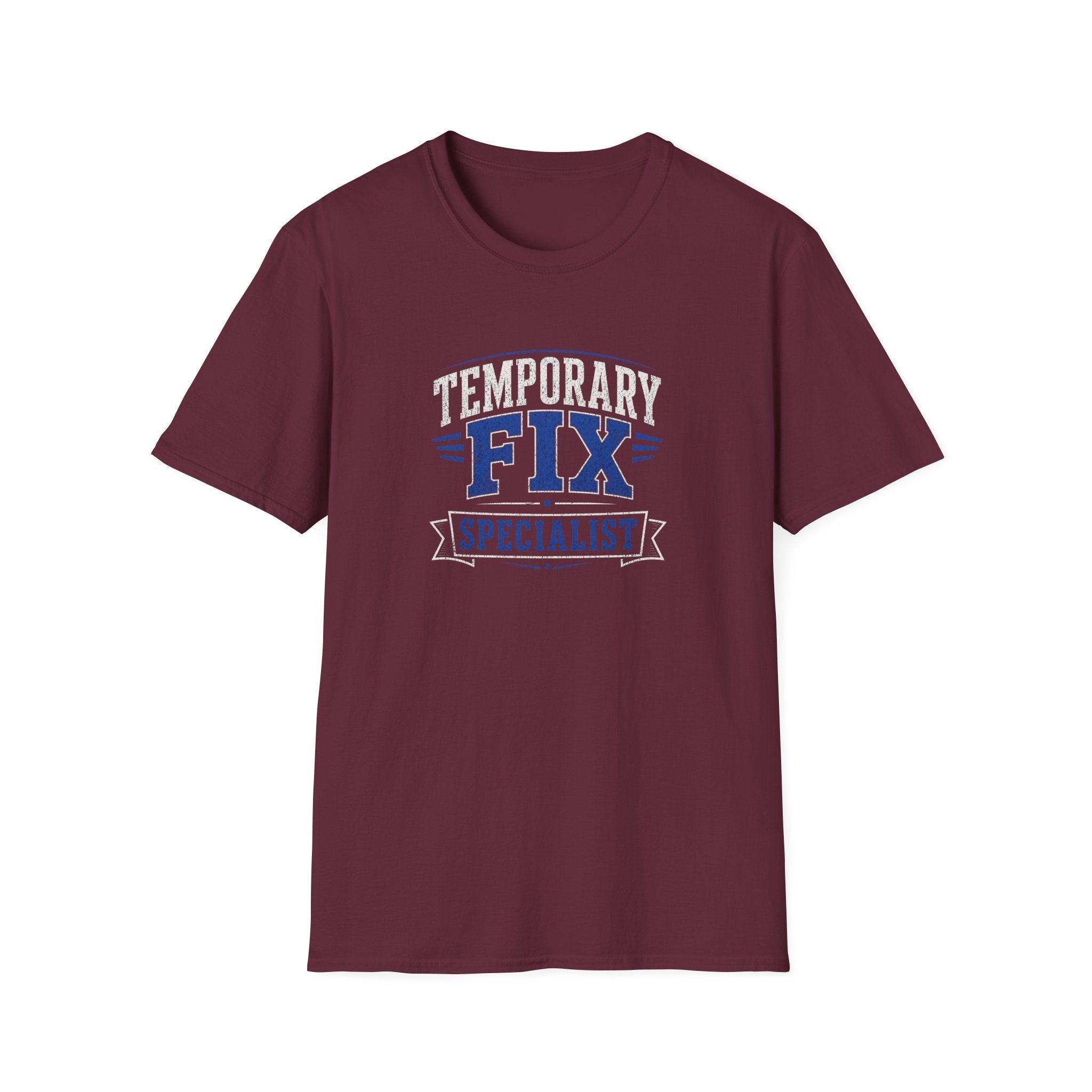 Temporary Fix Specialist T-Shirt — Funny Handyman / DIY Repair Crew Shirt