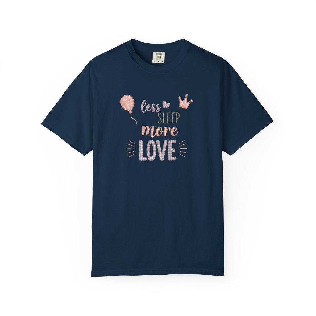 Less Sleep More Love T-Shirt – Pregnancy Announcment Cute Pink Balloon & Crown Graphic Tee
