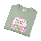 Mommy Love T-Shirt — "You Had Me At... Mommy" Cute Mother’s Day Tee