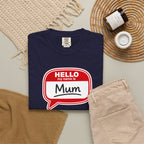 Hello My Name Is Mum T-Shirt