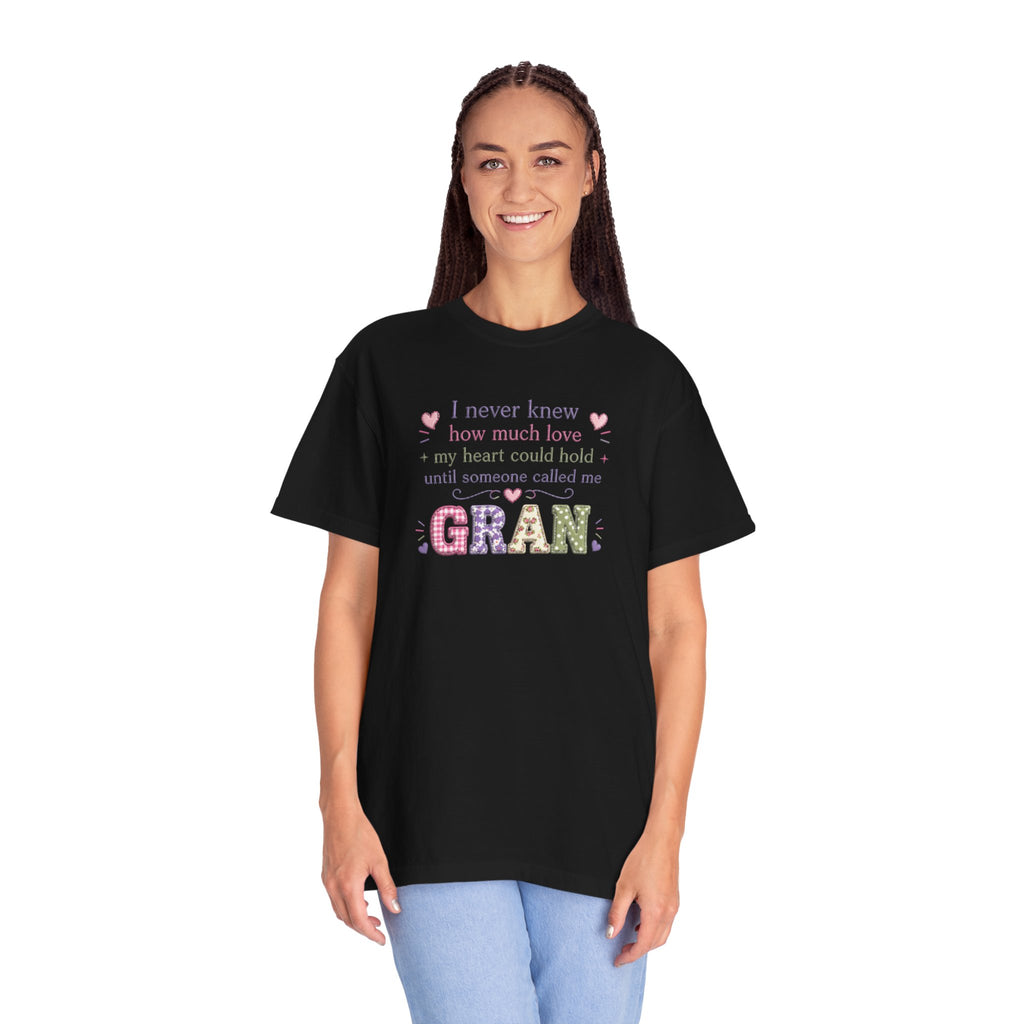 Gran Mom T-Shirt — "I never knew how much love my heart could hold until someone called me Gran" — Cute Floral Grandma Gift