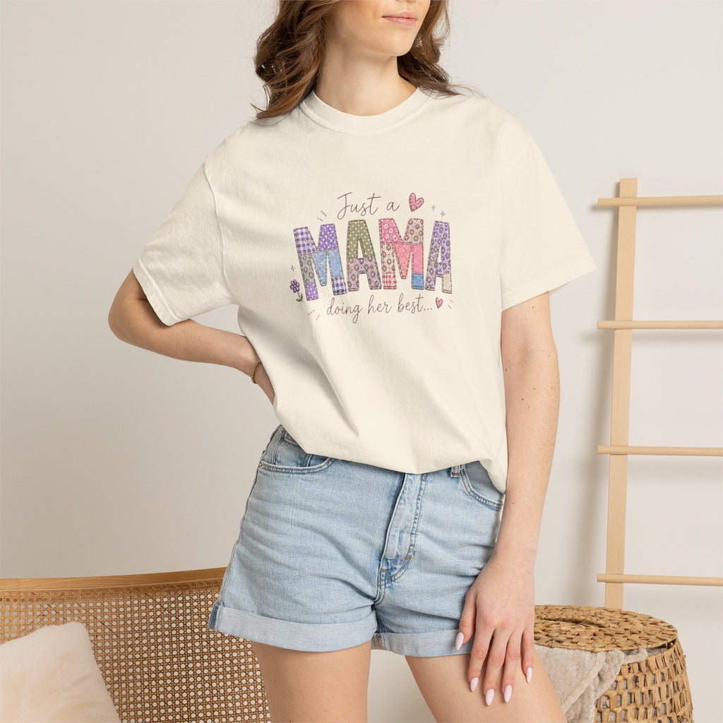 Just A “Mama” Doing Her Best T-Shirt