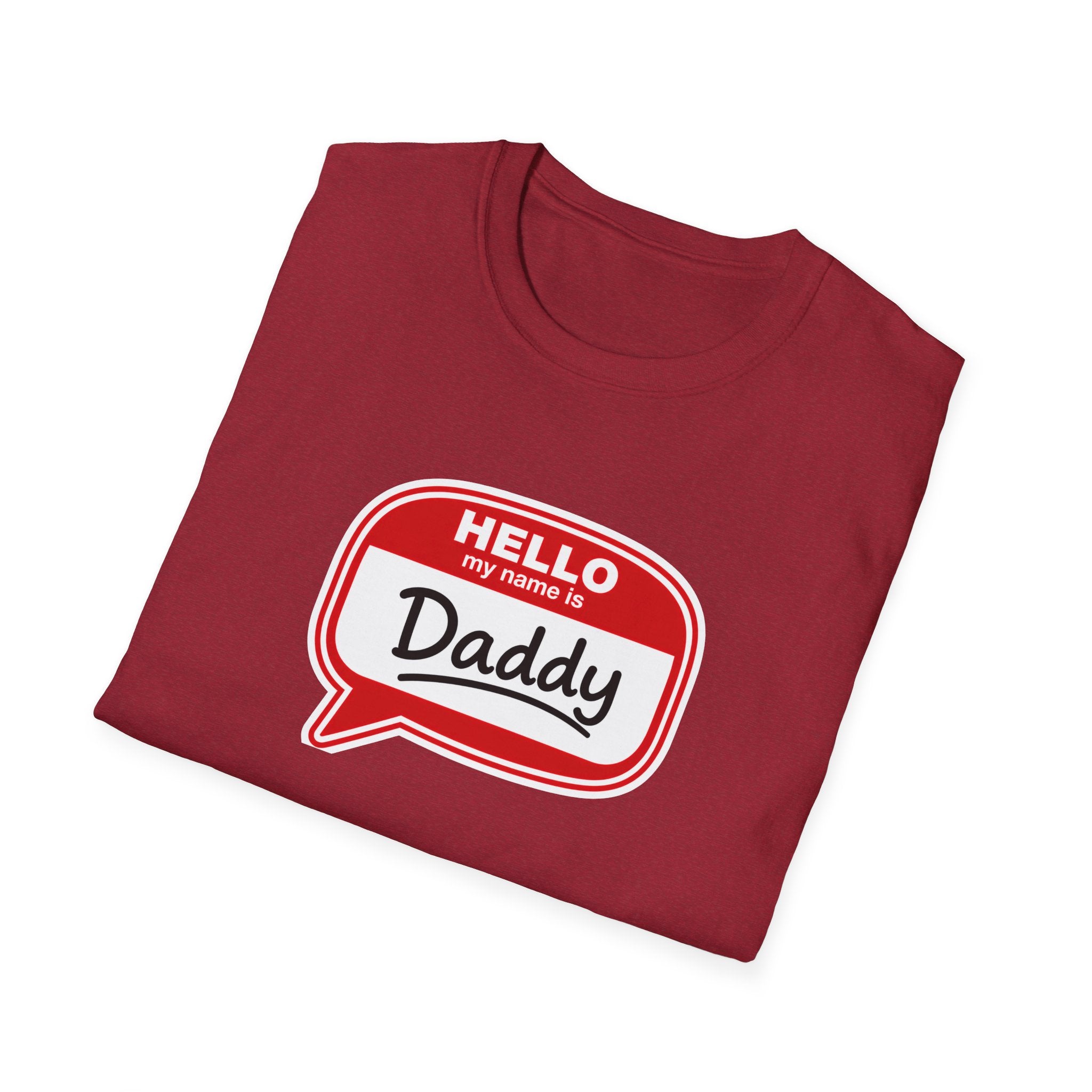 Hello My Name Is Daddy T-Shirt — Funny New Dad Gift for Father’s Day