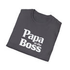 T-Shirt — "Papa is the Boss" Funny Father's Day Tee