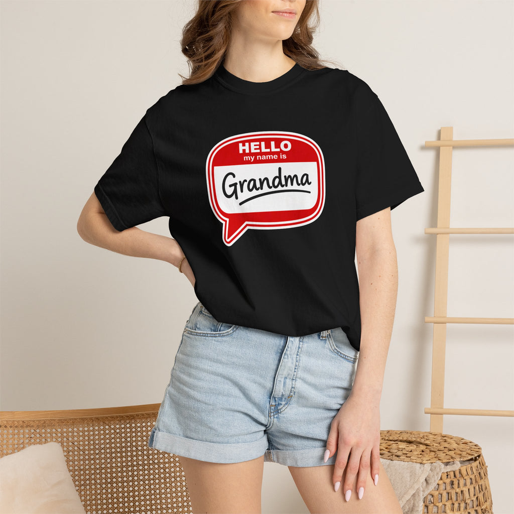 Hello My Name Is Grandma T-Shirt — Funny Grandma Name Tag Tee