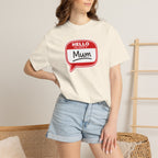 Hello My Name Is Mum T-Shirt