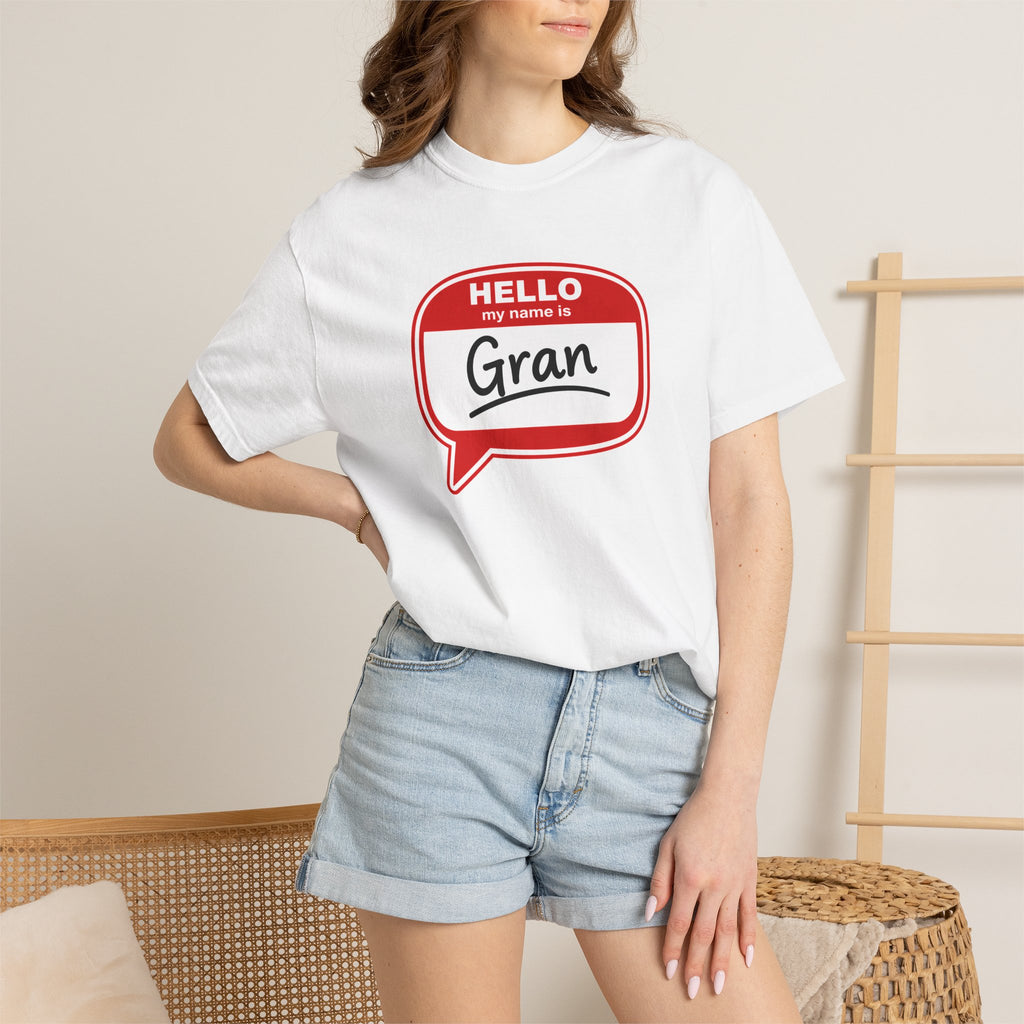 Hello My Name Is Gran T-Shirt – Funny Name Badge Tee for Grandmothers