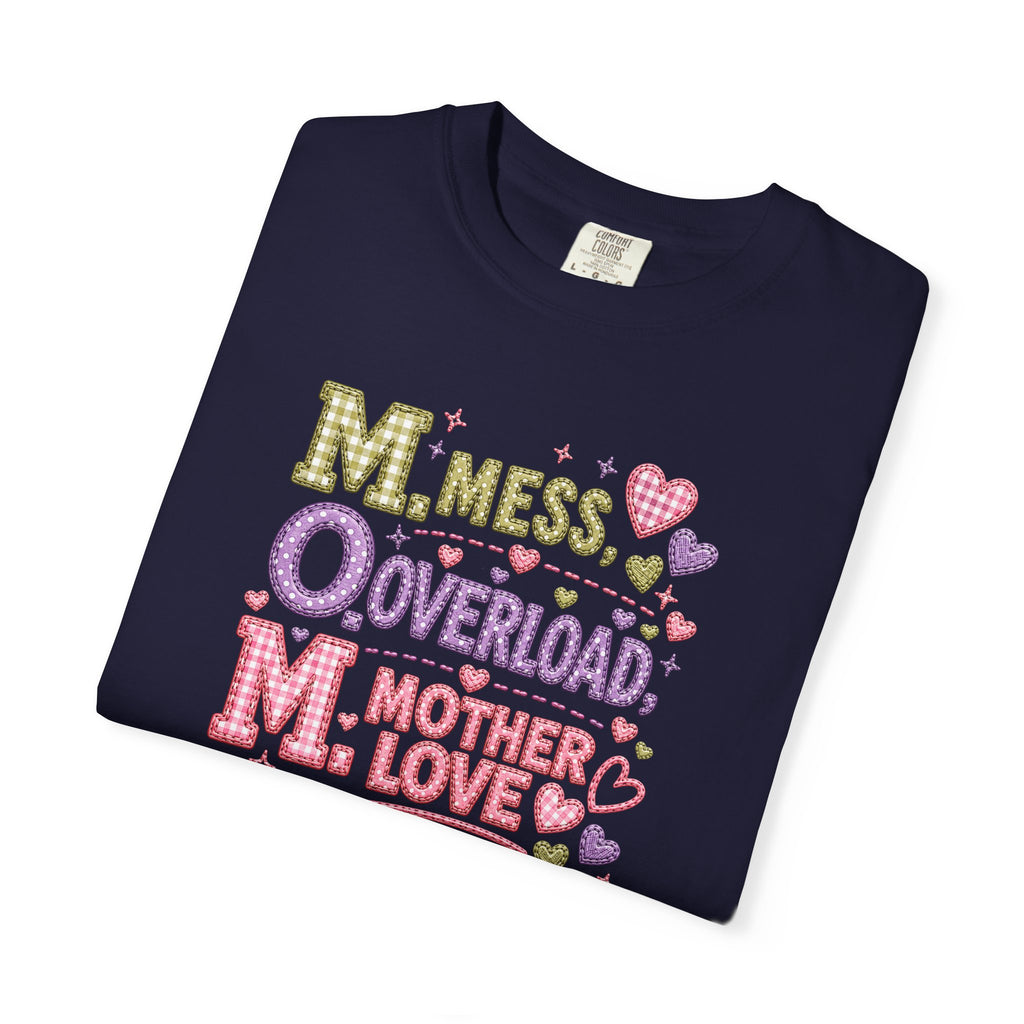 Mom Overload T-Shirt — "Mess, Overload, Mother Love" Cute Mom Graphic Tee