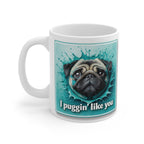Copy of Pug Mug — "I Puggin' Like You!" in Teal Cute Dog Lover Coffee Mug