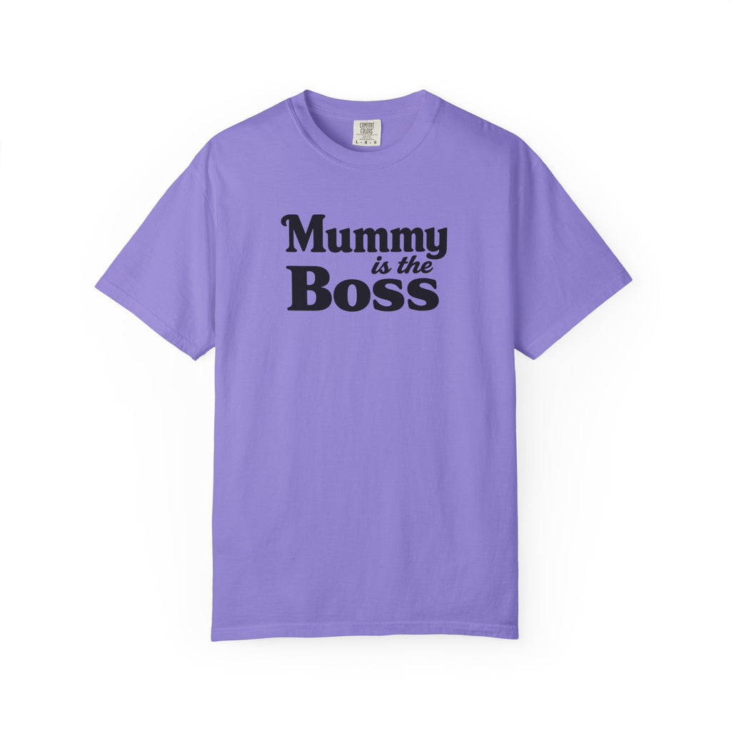 Mummy Is the Boss T-Shirt