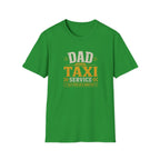 Dad Taxi Service T-Shirt — Funny Father's Day Pickup & Drop Off Tee