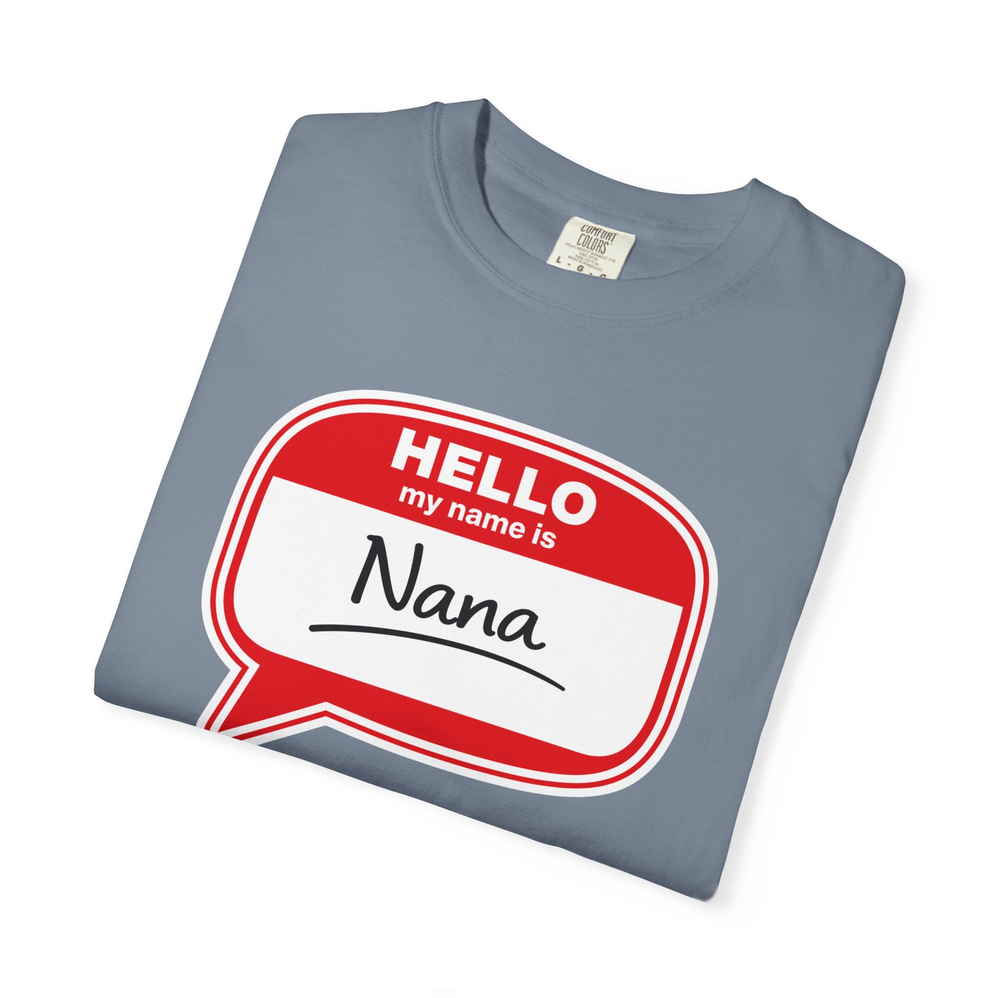 Hello My Name Is Nana T-Shirt