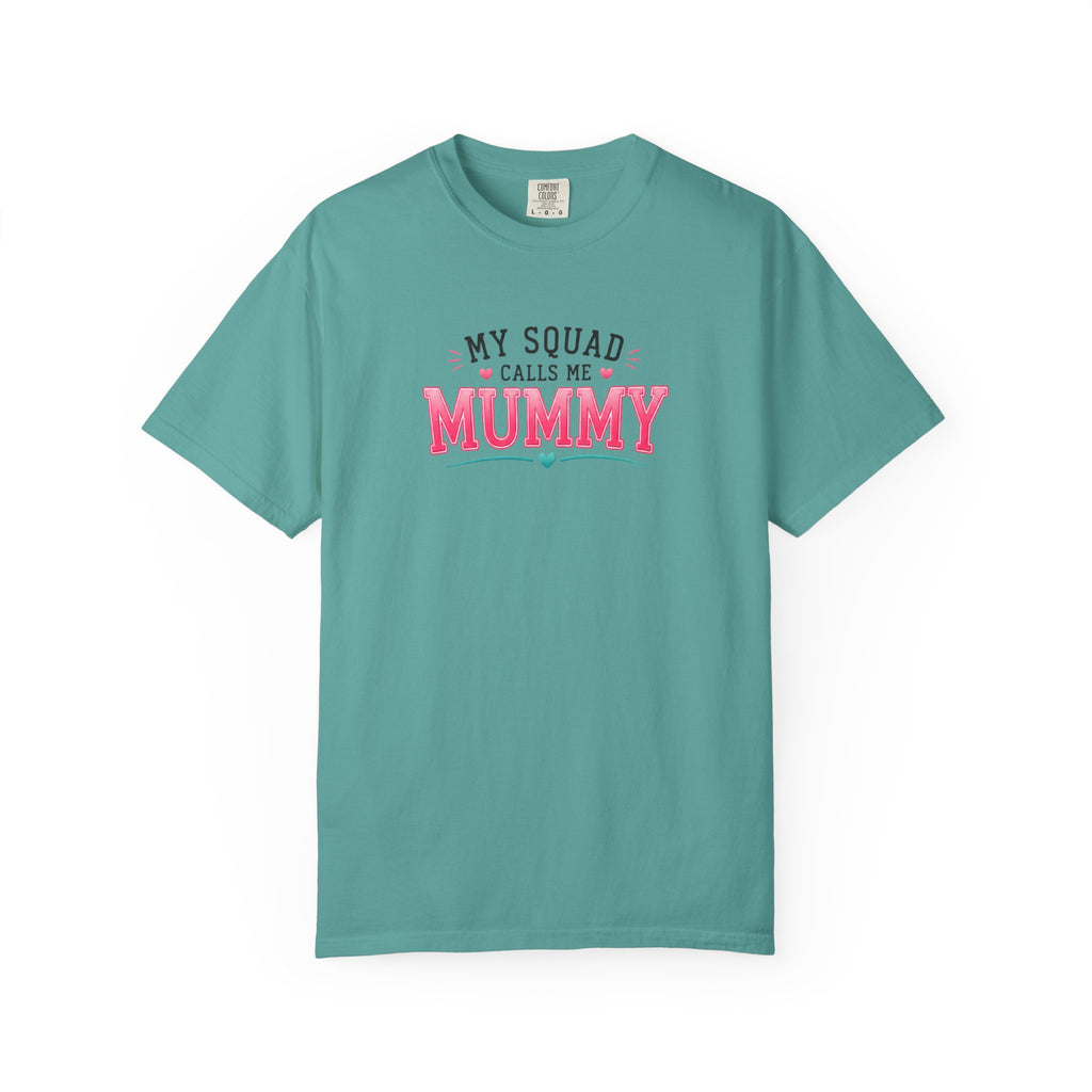 My Squad Calls Me Mummy T-Shirt