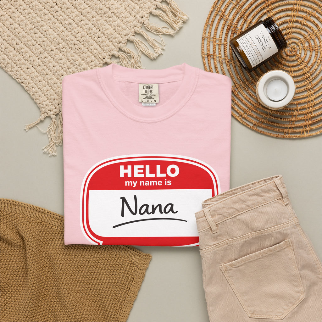 Hello My Name Is Nana T-Shirt